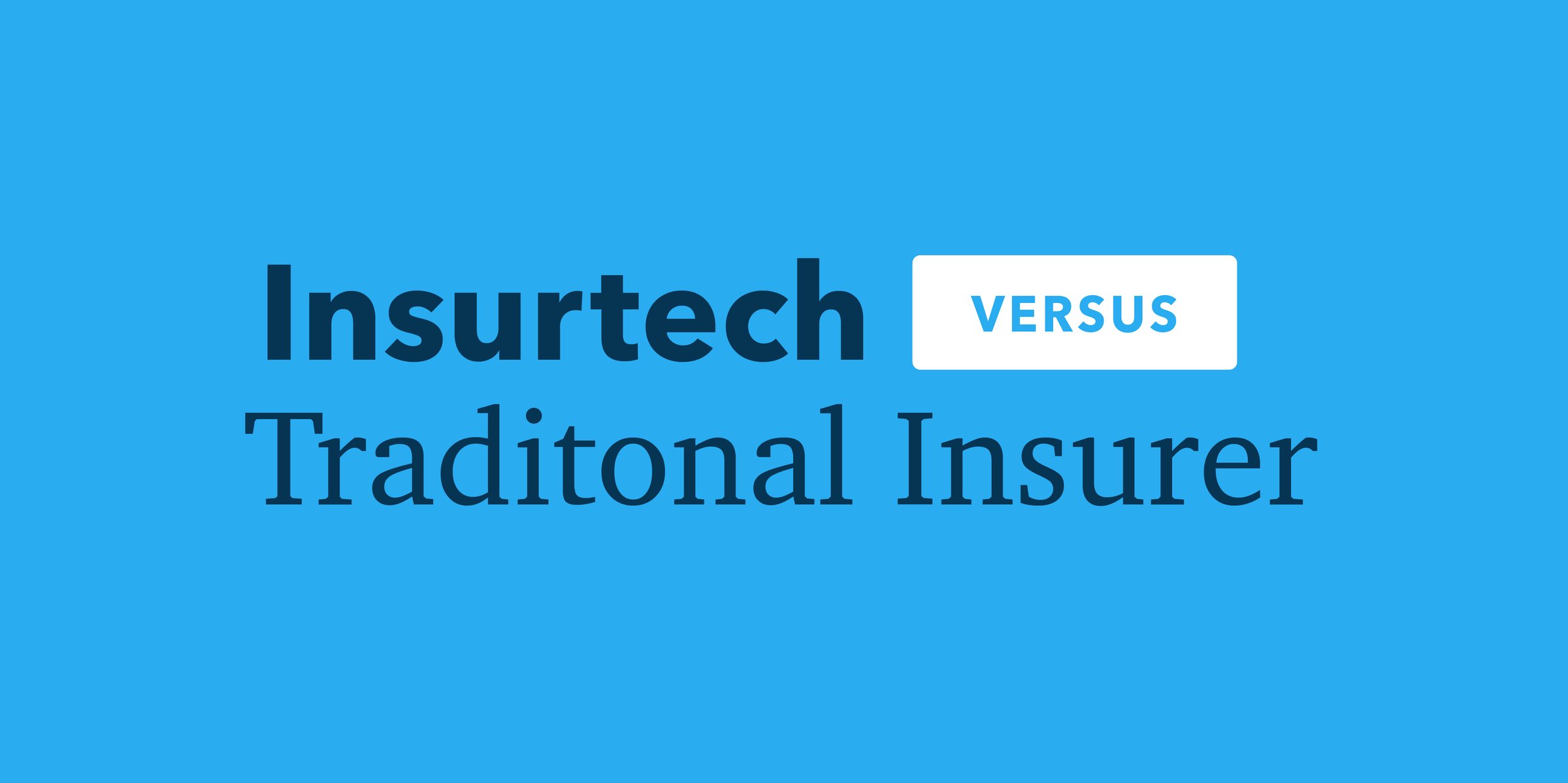 Insurtech vs Traditional Insurer What makes Parsyl different?